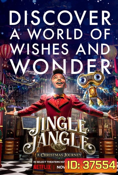 Jingle Jangle A Christmas Journey (2020) จิงเกิ้ล แจงเกิ้ล คริสต์มาสมหัศจรรย์