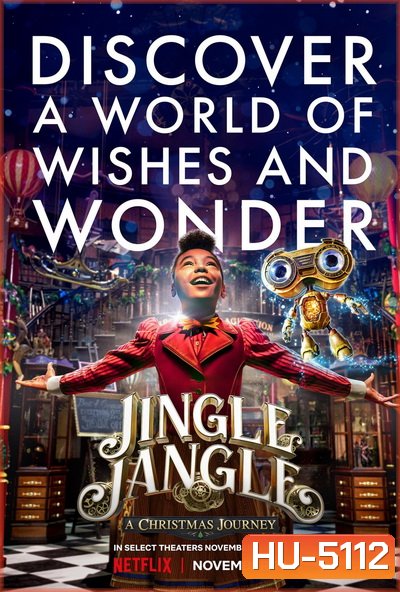 Jingle Jangle A Christmas Journey (2020) จิงเกิ้ล แจงเกิ้ล คริสต์มาสมหัศจรรย์