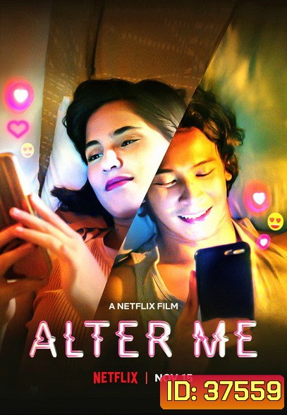 Alter Me (2020) ความรักเปลี่ยนฉัน