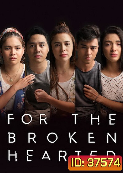 For the Broken Hearted (2018)