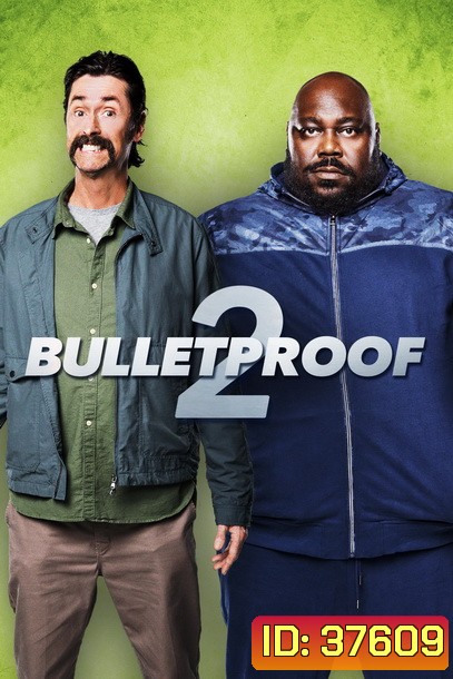 BULLETPROOF 2 (2020)