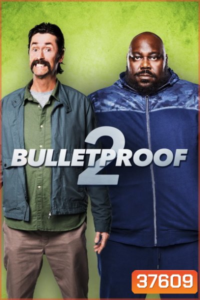 BULLETPROOF 2 (2020)