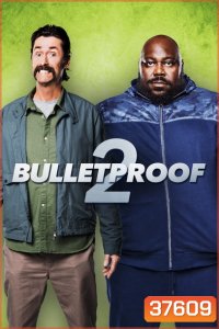 BULLETPROOF 2 (2020)