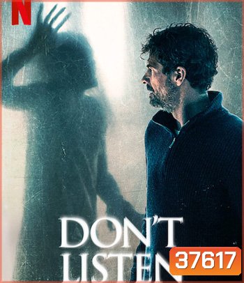 Don't Listen (2020) เสียงสั่งหลอน