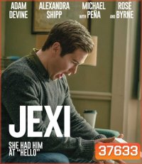Jexi (2019) เจ็กซี่ โปรแกรมอัจฉริยะ เปิดปุ๊บ วุ่นปั๊บ