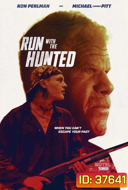 Run With The Hunted (2019)