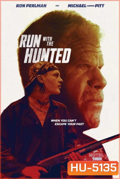 Run With The Hunted (2019)