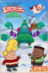 Captain Underpants Mega Blissmas (2020) กัปตันกางเกงใน เมก้าบลิสมาส
