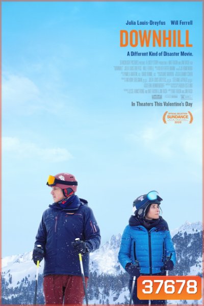 Downhill (2020) ชีวิตของเรา มันยิ่งกว่าหิมะถล่ม