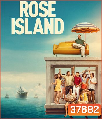Rose Island (2020) เกาะสวรรค์ฝันอิสระ