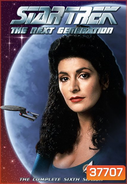 Star Trek The Next Generation Season 6 สตาร์ เทรค: เดอะเน็กซ์เจเนอเรชัน ปี6 ( EP1-26END )