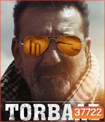 Torbaaz (2020) หัวใจไม่ยอมล้ม