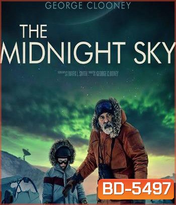 The Midnight Sky (2020) สัญญาณสงัด