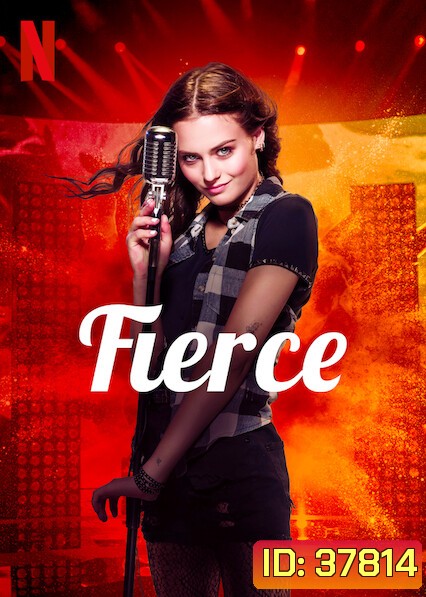 Fierce (2020) กู่ร้องให้ก้องรัก