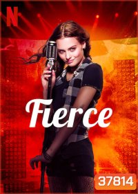 Fierce (2020) กู่ร้องให้ก้องรัก