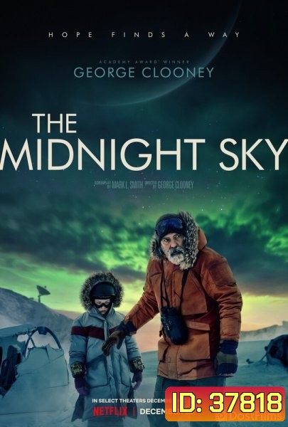 The Midnight Sky (2020) สัญญาณสงัด