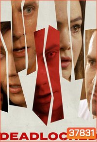 Deadlocked (2020) ปิดตาย ติดตาย
