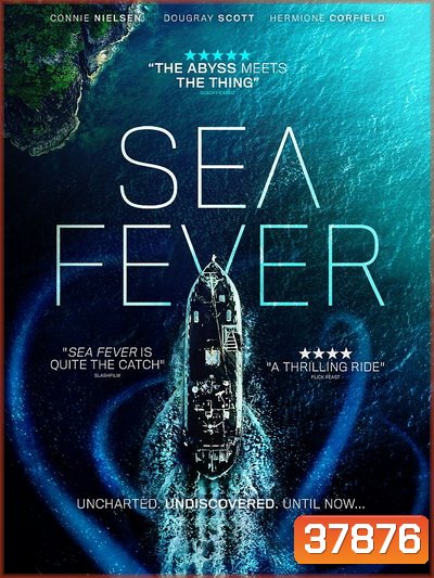 Sea Fever (2020) ปรสิตฝังร่าง สัตว์ทะเล