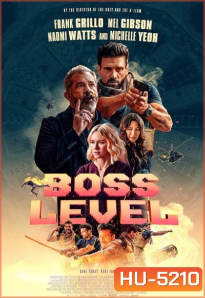 Boss Level (2020) บอสมหากาฬ ฝ่าด่านนรก