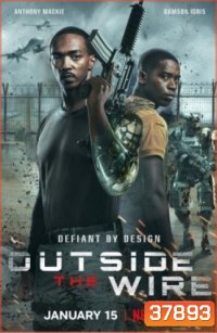 Outside The Wire (2021) สมรภูมินอกลวดหนาม