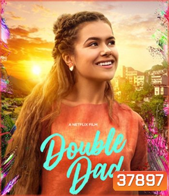 Double Dad (2020) ดับเบิลแด้ด