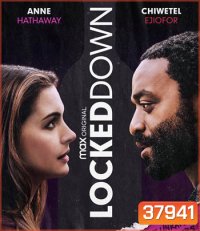 Locked Down (2021) ล็อกดาวน์