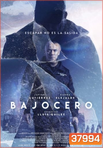 Below Zero (Bajocero) (2021) จุดเยือกเดือด