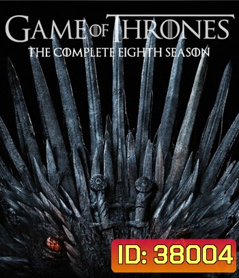 4K - Game of Thrones Season 8 (2019) มหาศึกชิงบัลลังก์ ปี 8 - แผ่นหนัง 4K UHD