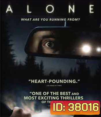 Alone (2020) โดดเดี่ยว หนีอำมหิต {บรรยายอังกฤษสีดำ}