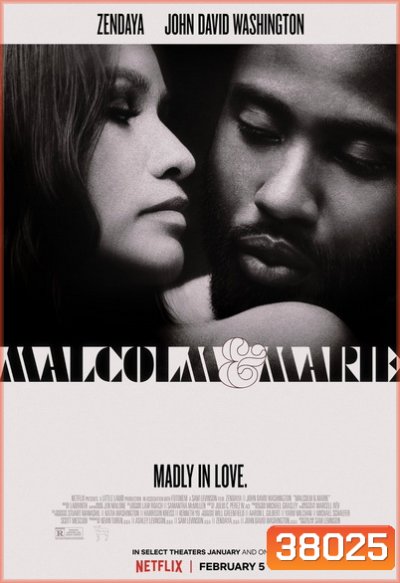 Malcolm & Marie (2021) มัลคอล์ม แอนด์ มารี