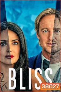 Bliss (2021) สุขแท้สองโลก