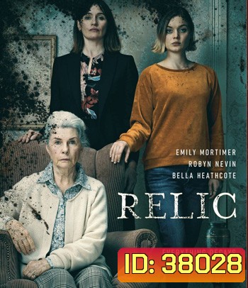 Relic (2020) กลับมาเยี่ยมผี
