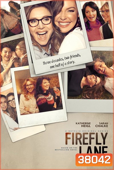 Firefly Lane SeaSon 1 2021 ไฟร์ฟลายเลน มิตรภาพและความทรงจำ ( 10 ตอนจบ )
