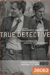True Detective Season 1 [2014] ตำรวจพันธุ์แท้ ปี 1 (8 ตอนจบ)