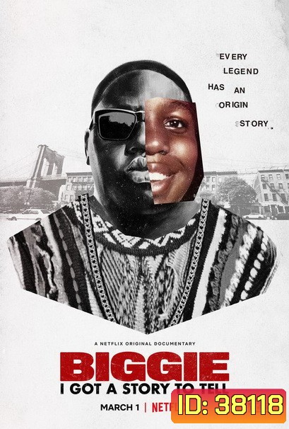 Biggie I Got a Story to Tell (2021) โนทอเรียส บีไอจี: ขอเล่าเอง