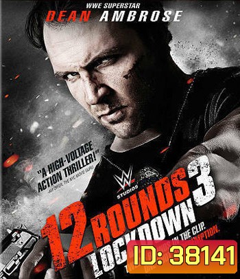 12 Rounds 3: Lockdown (2015)