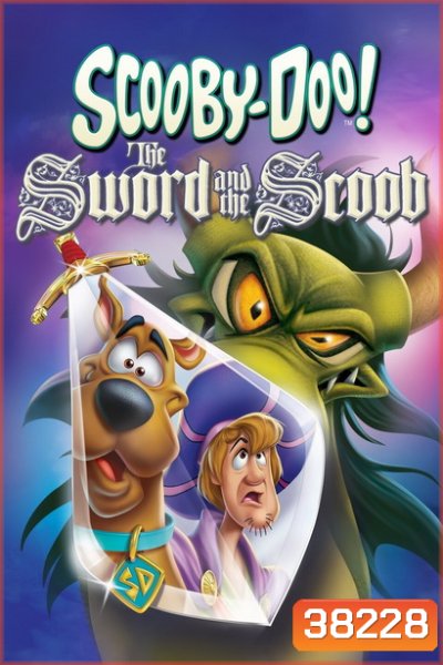 Scooby Doo The Sword And The Scoob (2021) สคูปี้ดู กับ ดาบวิเศษ