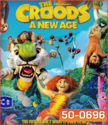 The Croods A New Age (2020) เดอะ ครู้ดส์: ตะลุยโลกใบใหม่ 3D