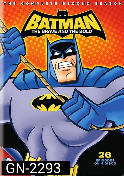 Batman: The Brave and the Bold แบทแมน: ผู้กล้าและผู้ท้าทาย Season 2 ( 26 ตอนจบ )