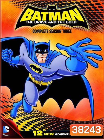 Batman: The Brave and the Bold แบทแมน: ผู้กล้าและผู้ท้าทาย Season 3 ( 13 ตอนจบ )
