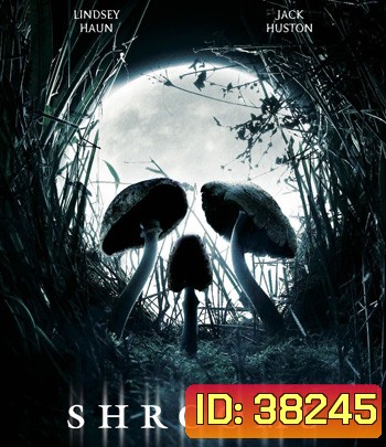Shrooms (2007) มัน ผุดจากนรก