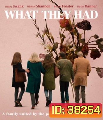 What They Had (2018)