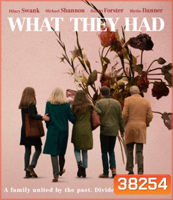 What They Had (2018)