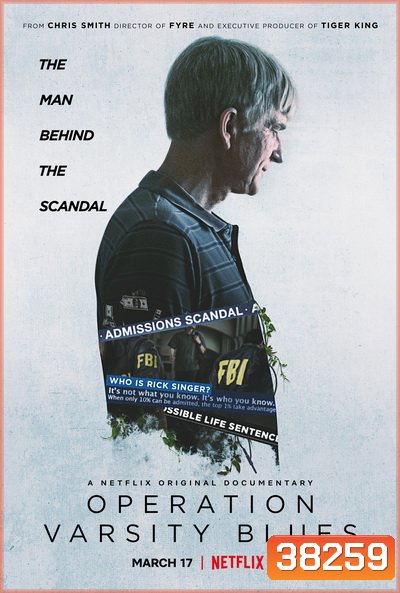 Operation Varsity Blues - The College Admissions Scandal (2021) เกมโกงมหาวิทยาลัยในฝัน