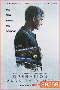 Operation Varsity Blues - The College Admissions Scandal (2021) เกมโกงมหาวิทยาลัยในฝัน