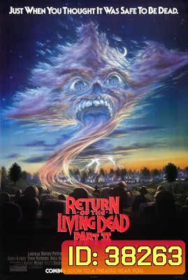 Return Of The Living Dead II ผีลืมหลุม ภาค2 (1988)