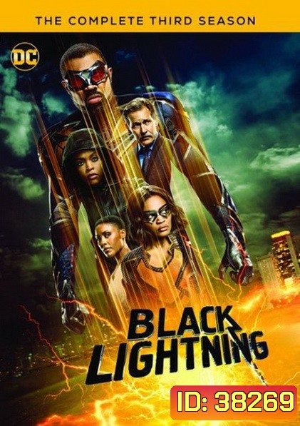 Black Lightning Season 3 แบล็กไลท์นิง สายฟ้าแห่งยุติธรรม (16 ตอนจบ)