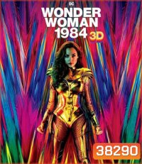Wonder Woman 1984 (2020) วันเดอร์ วูแมน 1984 (3D) [WW84]