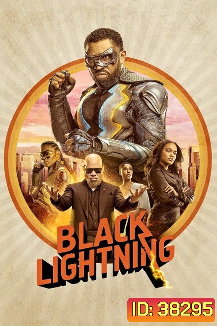 Black Lightning Season 2 แบล็กไลท์นิง สายฟ้าแห่งยุติธรรม (16 ตอนจบ)