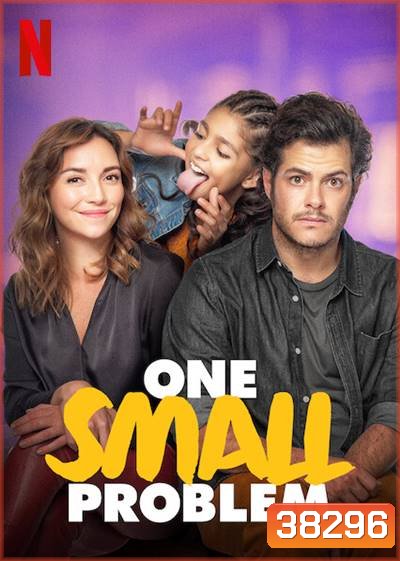 One Small Problem (2021) ปัญหาจิ๊บๆ